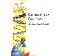 ROBERT MARTIN AMIOT J.C. - CARNAVAL AUX CARABES