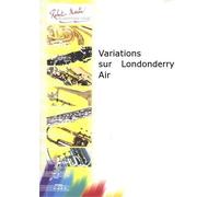 ROBERT MARTIN BASTEAU J.F. - VARIATIONS SUR LONDONDERRY AIR