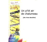 ROBERT MARTIN BOUILLOT Y. - UN P'TIT AIR DE CHALUMEAU