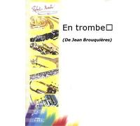 ROBERT MARTIN BROUQUIERES J. - EN TROMBE...
