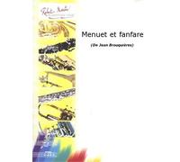 ROBERT MARTIN BROUQUIERES J. - MENUET ET FANFARE
