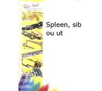 ROBERT MARTIN BROUQUIERES J. - SPLEEN, SIB OU UT