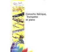 ROBERT MARTIN COSMA V. - CONCERTO IBRIQUE, TROMPETTE ET PIANO