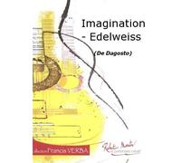 ROBERT MARTIN DAGOSTO - IMAGINATION - EDELWEISS