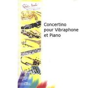 ROBERT MARTIN FAUCONNIER P. - CONCERTINO POUR VIBRAPHONE ET PIANO