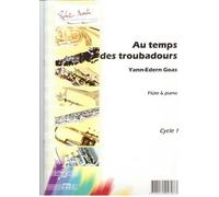 ROBERT MARTIN GOAS Y.E. - AU TEMPS DE TROUBADOURS