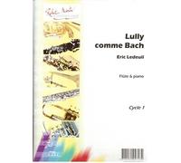 ROBERT MARTIN LEDEUIL E. - LULLY COMME BACH