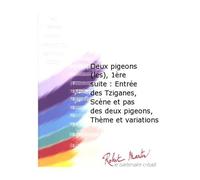 ROBERT MARTIN MESSAGER A. - BIZET G. ORROYEZ G. - DEUX PIGEONS (LES), 1RE SUITE