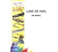 ROBERT MARTIN ROSEY - LUNE DE MIEL