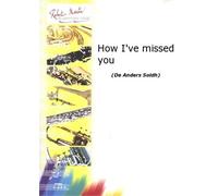 ROBERT MARTIN SOLDH A. - HOW I'VE MISSED YOU