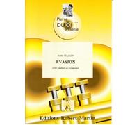 ROBERT MARTIN TELMAN A. - COLLECTION DUTOT P. - EVASION POUR QUATUOR DE TROMPETTES
