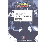 ROBERT MARTIN TREMINE A. - HONNEUR ET PATRIE, TAMBOURS, CLAIRONS