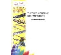 ROBERT MARTIN TREMINE A. - THEORIE MODERNE DU FANFARISTE