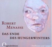 Robert Menasse - Das Ende des Hungerwinters: Originaledition
