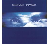 Robert Miles - Dreamland