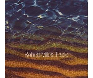 Robert Miles - Fable