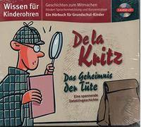 Robert Missler - Wissen für Kinderohren - Ein Hörbuch für Grundschulkinder / De la Kritz das Geheimnis der Tüte