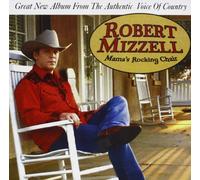 Robert Mizzell - Mama S Rocking Chair [Import]