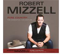 Robert Mizzell - Pure Country - The Essential Collection