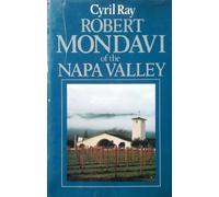 Robert Mondavi and the Napa Valley
