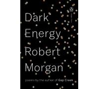 Robert Morgan Dark Energy (Tapa blanda) Penguin Poets