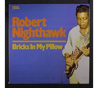 Robert Nighthawk - bricks in my pillow LP