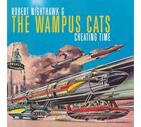 Robert Nighthawk & the W - Cheating Time