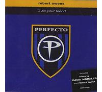 Robert Owens - I'll Be Your Friend