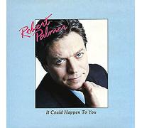 Robert Palmer - It Could Happen To YOu