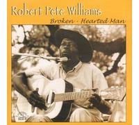 Robert Pete Williams - Broken hearted man