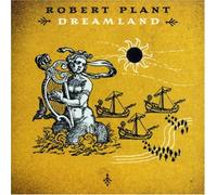 Robert Plant - Dreamland