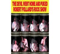 Robert Pollard - The devil went home and puked/Robert Pollard's Rock Show [Reino Unido] [DVD]