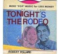 Robert Pollard - Tonight's The Rodeo [Vinilo]