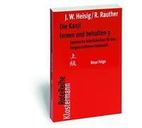 Robert Rauther James W Heisig Die Kanji Lernen Und Behalten 3 (Tapa blanda)