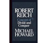 ROBERT REICH: Concept of Divide and Conquer