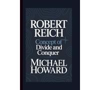 ROBERT REICH: Concept of Divide and Conquer