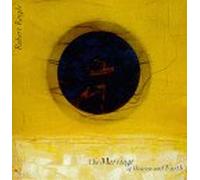 Robert Reigle - The Marriage of Heaven and Earth (US Import)