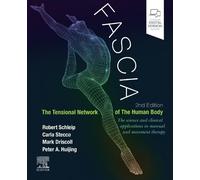 Robert Schleip Fascia: The Tensional Network of (Tapa blanda) (Importación USA)