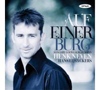 Henk Neven - Auf einer Burg - Lieder von Loewe und Schumann