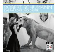 Robert Schumann - Das Paradies und die Peri