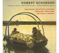 Robert Schumann : Edition du bicentenaire