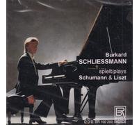 Robert Schumann/Franz Liszt - Burkard Schliessmann Plays Schumann & Liszt