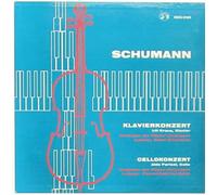 Robert Schumann - Klavierkonzert / Cellokonzert