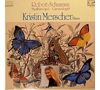 Robert Schumann , Kristin Merscher - Schumann: Papillons, op. 2; Carnival, op.9