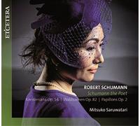 Robert Schumann Mitsuko Saruwatari: Schumann the Poet (CD) (Importación USA)