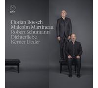 Florian Boesch / Malcolm Martineau - Dichterliebe & Kerner Lieder