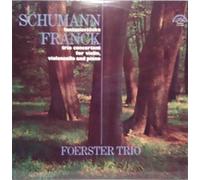 Robert Schumann - Schumann: Fantasiestücke / Franck: Trio Concertant For Violin, Violoncello And Piano