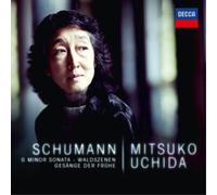 Mitsuko Uchida – Schumann: G Minor Sonata; Waldszenen; Gesnge der Frhe