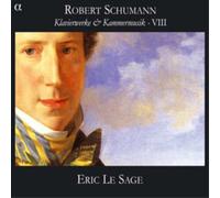Eric Le Sage – Schumann: Obra para tecla y música de cámara, Vol. VIII
