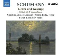 Robert Schumann Schumann: Lieder Und Gesänge/Soldatenlied (CD) (Importación USA)